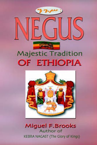 Negus: Majestic Tradition of Ethiopia