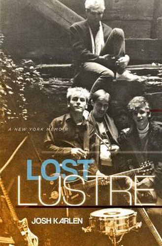 Cover image for Lost Lustre: A New York Memoir