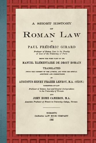 Cover image for A Short History of Roman Law [1906]: Being the First Part of his Manuel Elementaire de Droit Romain