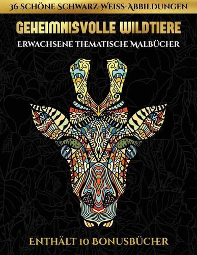 Cover image for Erwachsene thematische Malbuecher (Geheimnisvolle Wildtiere)