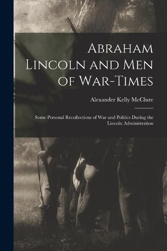 Cover image for Abraham Lincoln and Men of War-Times