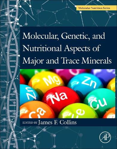 Cover image for Molecular, Genetic, and Nutritional Aspects of Major and Trace Minerals