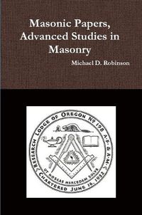 Cover image for Masonic Papers, Advanced Studies in Masonry