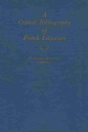 Cover image for A Critical Bibliography of French Literature: Volume III A: The Seventeenth Century Supplement