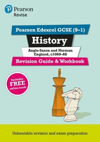 Cover image for Pearson REVISE Edexcel GCSE (9-1) History Anglo-Saxon and Norman England Revision Guide and Workbook + App: for home learning, 2022 and 2023 assessments and exams