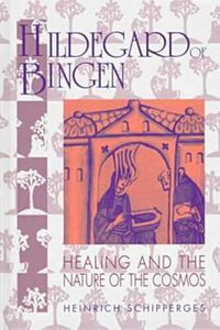 Cover image for Hildegard von Bingen: Healing and the Nature of Cosmos