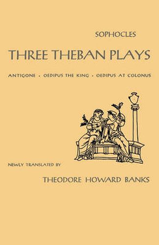 Cover image for Three Theban Plays: (Antigone, Oedipus the King, Oedipus at Colonus)