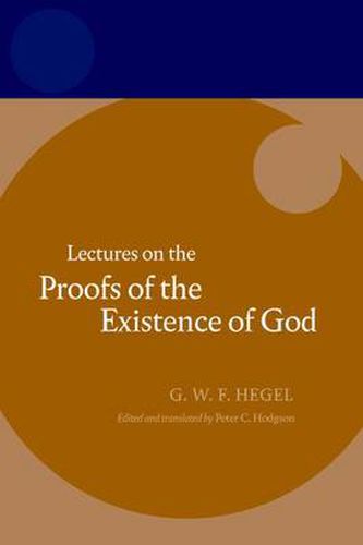 Cover image for Hegel: Lectures on the Proofs of the Existence of God