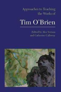 Cover image for Approaches to Teaching the Works of Tim O'Brien