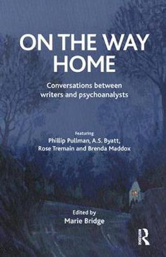 Cover image for On the Way Home: Conversations Between Writers and Psychoanalysts
