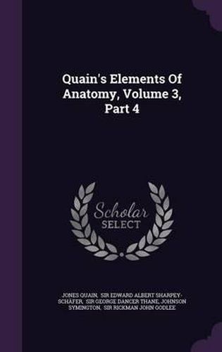 Quain's Elements of Anatomy, Volume 3, Part 4