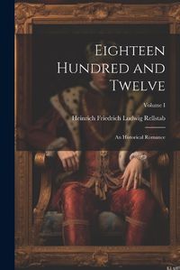 Cover image for Eighteen Hundred and Twelve