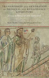 Cover image for Transmission and Generation in Medieval and Renaissance Literature: Essays in Honour of John Scattergood