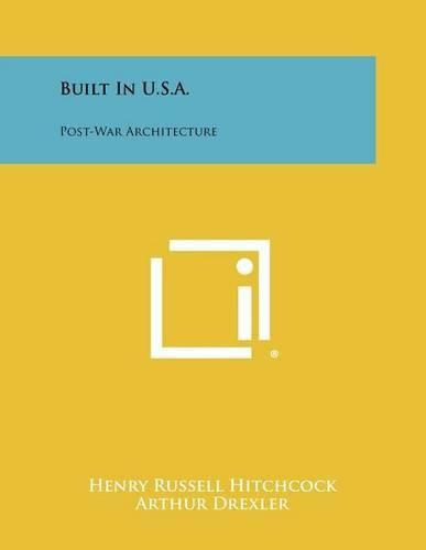 Cover image for Built in U.S.A.: Post-War Architecture