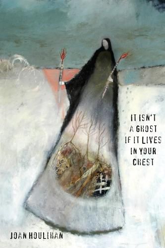 Cover image for It Isn't a Ghost If It Lives in Your Chest