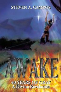 Cover image for Awake: 40 Years of Gray a Devine Revelation