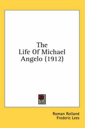 The Life of Michael Angelo (1912)