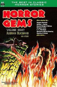 Cover image for Horror Gems, Volume Eight, Algernon Blackwood and Others