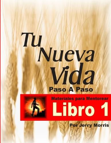 Cover image for Tu Nueva Vida Paso a Paso - Libro 1