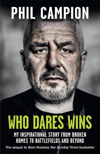 Cover image for Who Dares Wins: The sequel to BORN FEARLESS, the Sunday Times bestseller