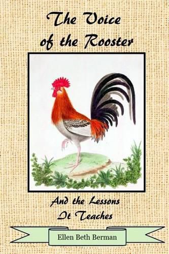 Cover image for The Voice of the Rooster: And the Lessons It Teaches