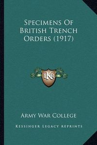 Cover image for Specimens of British Trench Orders (1917)