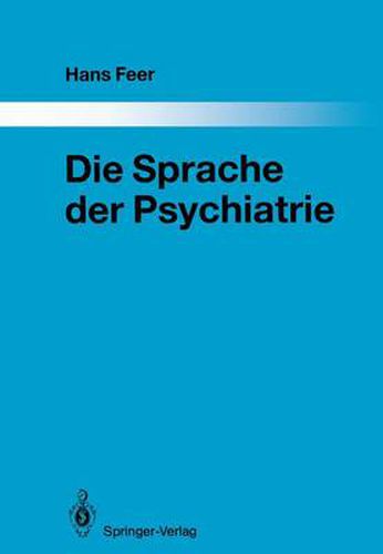 Cover image for Die Sprache der Psychiatrie: Eine linguistische Untersuchung