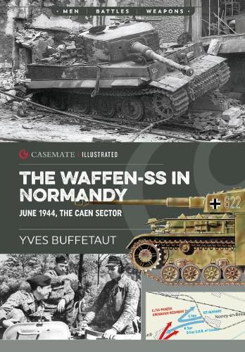 Cover image for The Waffen-Ss in Normandy: June 1944, the Caen Sector