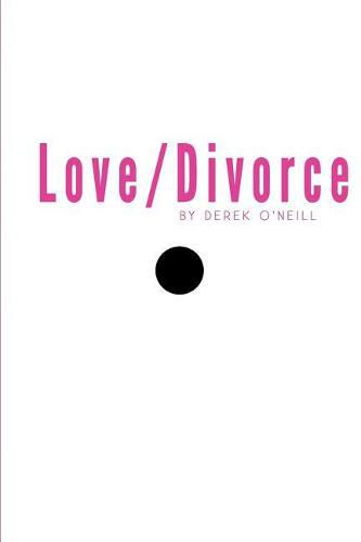 Cover image for Love/Divorce: Soulmate or Cellmate?