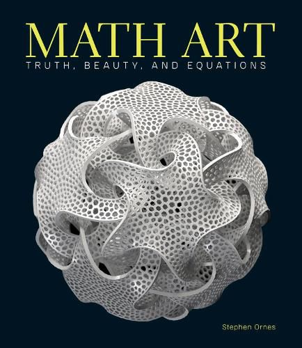 Cover image for Math Art: Truth, Beauty, and Equations