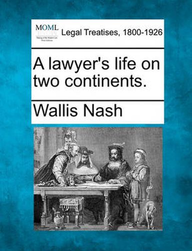 Cover image for A Lawyer's Life on Two Continents.