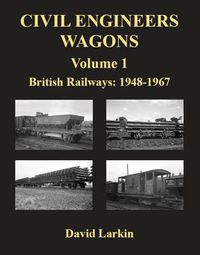 Cover image for Civil Engineers Wagons: British Railways, 1948-1967