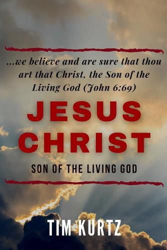 Cover image for Jesus Christ Son of the Living God: Understanding the revelation that builds the ekklesia