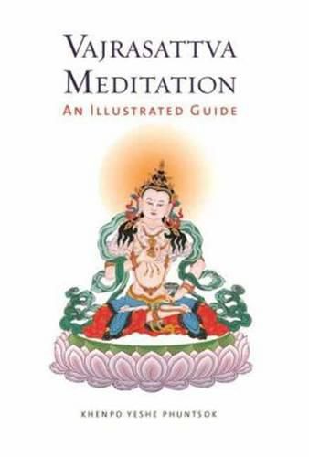 Cover image for Vajrasattva Meditation: An Illustrated Guide