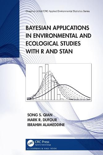 Cover image for Bayesian Applications in Environmental and Ecological Studies with R and Stan