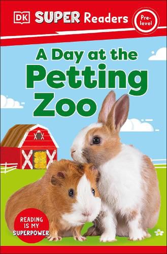 Cover image for DK Super Readers Pre-Level A Day at the Petting Zoo