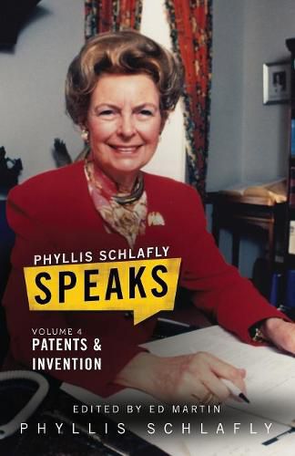 Cover image for Phyllis Schlafly Speaks, Volume 4: Patents and Invention