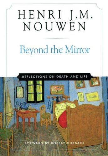 Cover image for Beyond the Mirror: Reflections on Life and Death