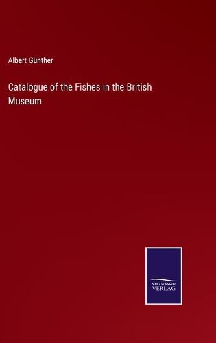 Cover image for Catalogue of the Fishes in the British Museum