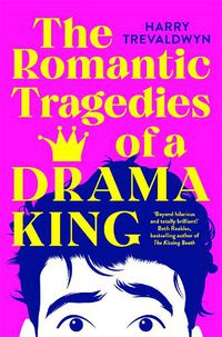 Cover image for The Romantic Tragedies of a Drama King