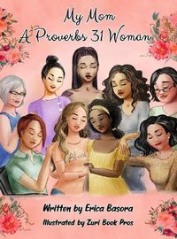 Cover image for My Mom a Proverbs 31 Woman