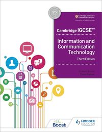 Cover image for Cambridge IGCSE Information and Communication Technology Third Edition