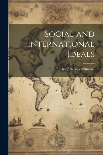 Cover image for Social and International Ideals