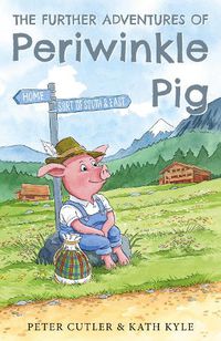 Cover image for The Further Adventures of Periwinkle Pig