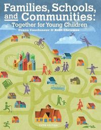 Cover image for Families, Schools and Communities : Together for Young Children