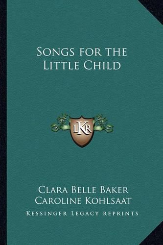 Cover image for Songs for the Little Child