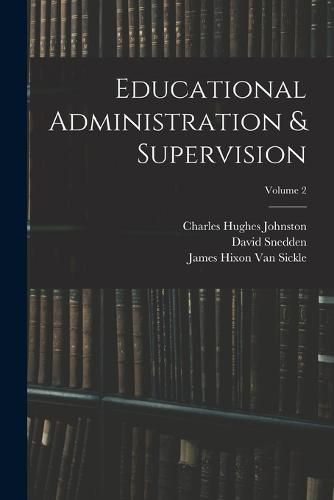 Educational Administration & Supervision; Volume 2