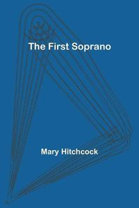 Cover image for The First Soprano