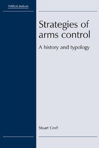 Cover image for Strategies of Arms Control: A History and Typology