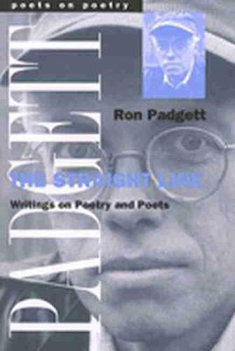 The Straight Line: Writings on Poetry and Poets